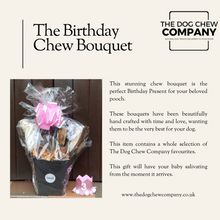 Load image into Gallery viewer, BIRTHDAY CHEW BOUQUET -  - The Dog Chew Company
